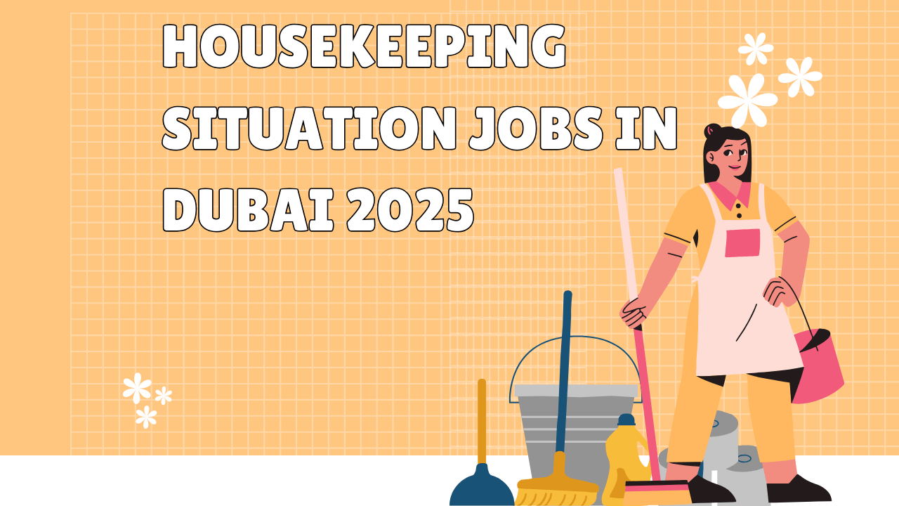 Housemaid And Cleaner Jobs in Dubai 2025