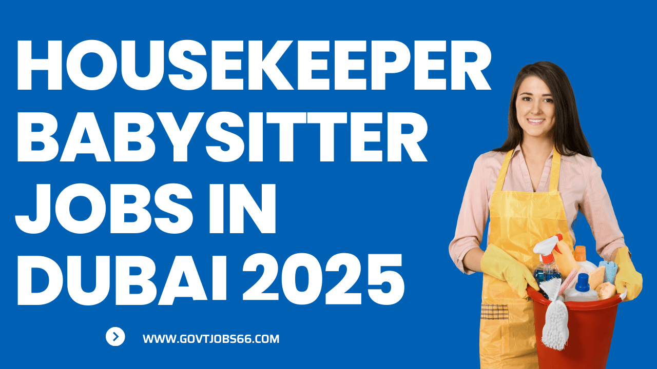 New Babysitter Jobs in Dubai 2025