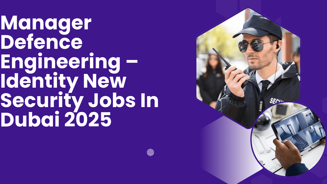 New Security Jobs In Dubai 2025