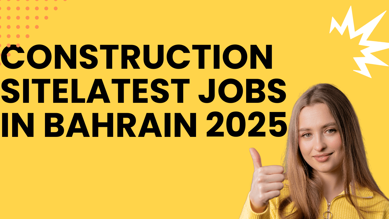 Urgent Latest Jobs in Bahrain 2025 with salary