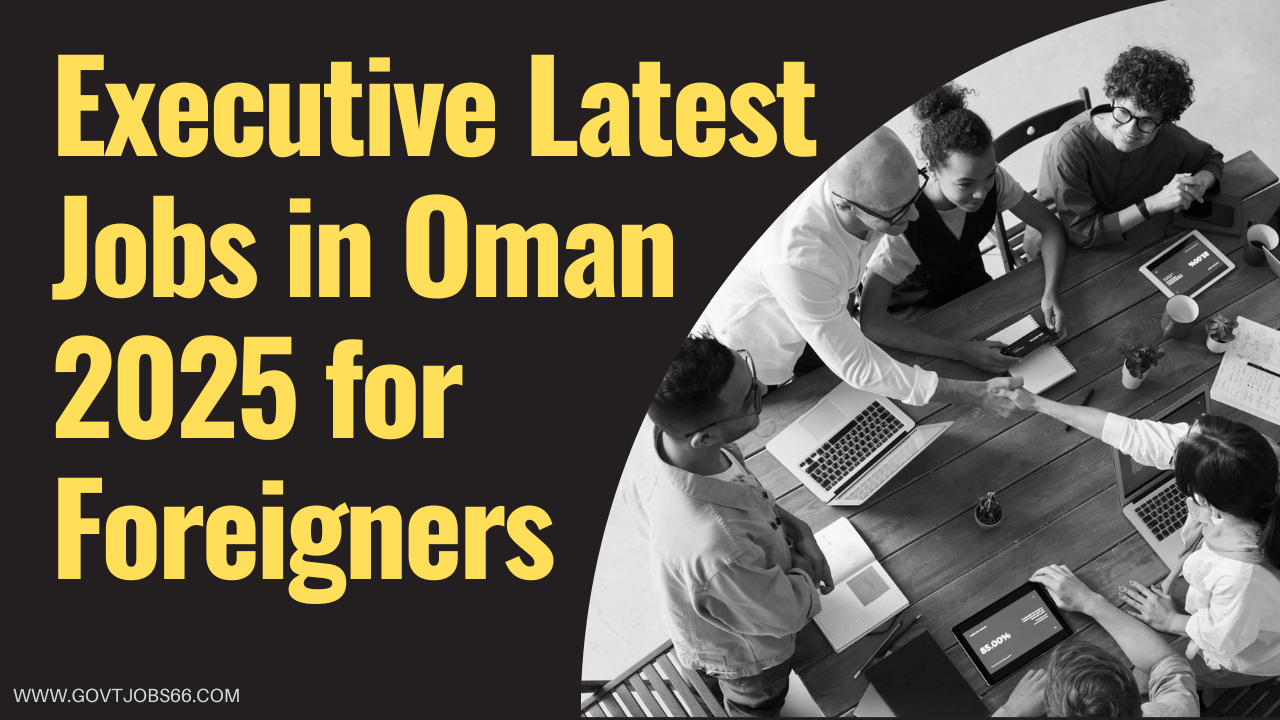 Latest Jobs in Oman 2025