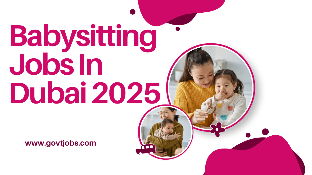 Babysitting Jobs In Dubai 2025