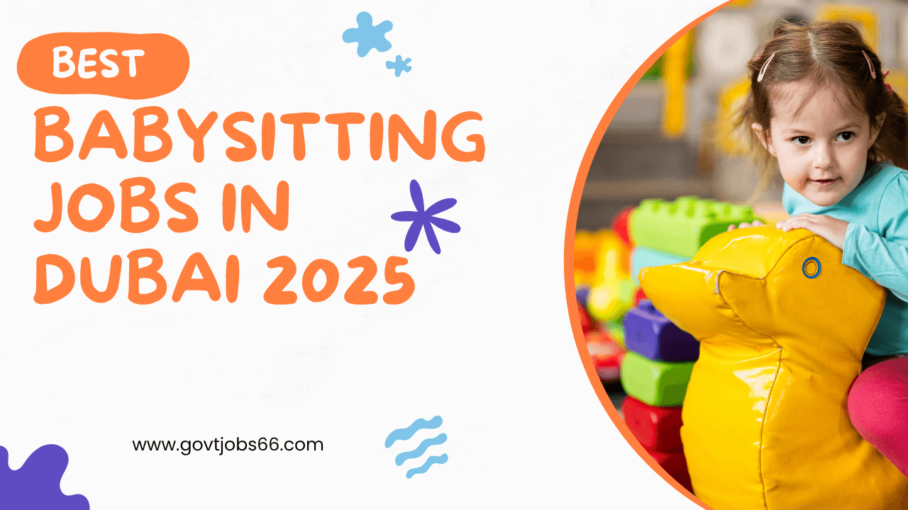 Babysitting Jobs In Dubai 2025