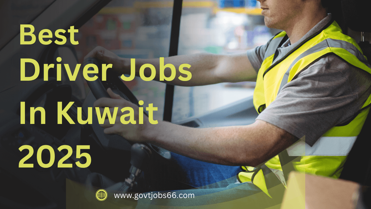 Best Driver Jobs In Kuwait 2025