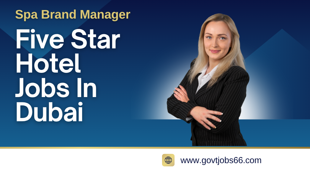 Five Star Hotel Jobs In Dubai