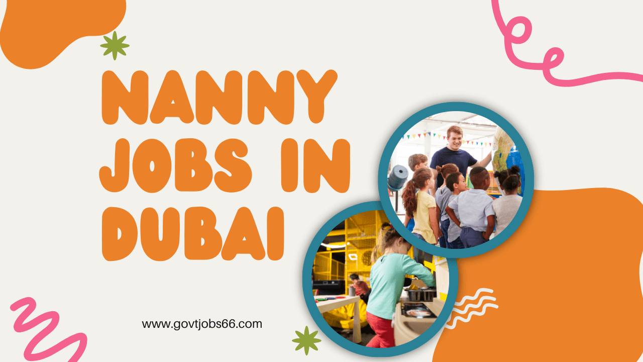 Latest Nanny Jobs In Dubai