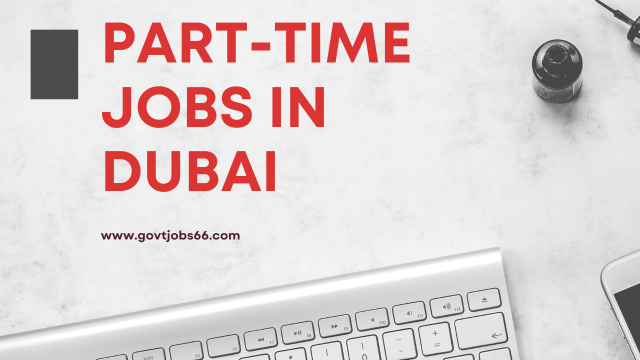 Part Time Jobs In Dubai