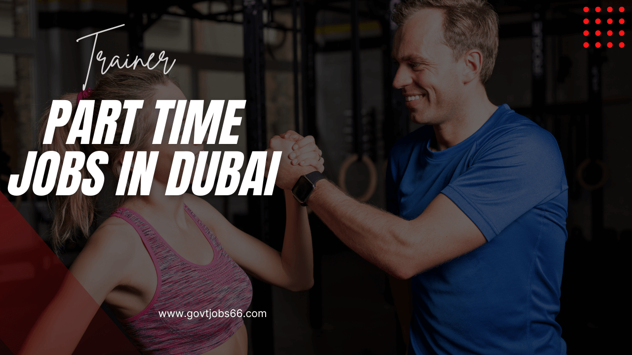 Part Time Jobs In Dubai