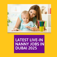Latest Live-in Nanny Jobs in Dubai 2025